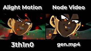 My Alight Motion edit vs. gen.mp4 Node Video edit (Remake) ll papi chulo