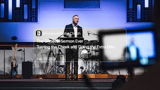 Greatest. Sermon. Ever. | Turning the Cheek and Going the Extra Mile | Pastor Duke