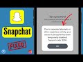 Fixed✅: Snapchat Due To Repeated Failed Login Attempts or Other Suspicious Activity