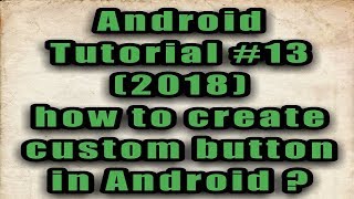 Custom Button In Android