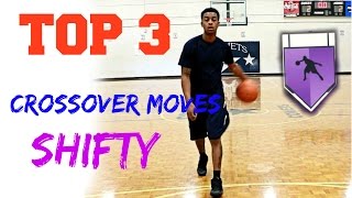 Top 3 crossover moves - Shifty Ankle breakers