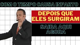 DEPOIS QUE ISSO SURGIU OS INFARTOS COMEÇARAM - DR.LAIR RIBEIRO