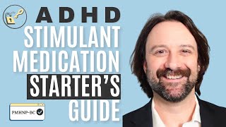 Everything You Need to Start ADHD Stimulant Medication