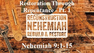 Restoration Through Repentance - Pt. 1