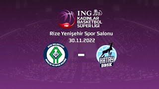 Rize Belediyesi - Tufan Metalurji Hatay Büyükşehir Belediyespor ING KBSL 8.Hafta