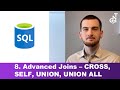 8. Advanced SQL Joins – CROSS JOIN, SELF JOIN, UNION, UNION ALL