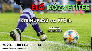 KTE HUFBAU - FTC II. labdarúgó edzőmérkőzés