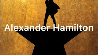 Hamilton: Alexander Hamilton - Official Lyric Video