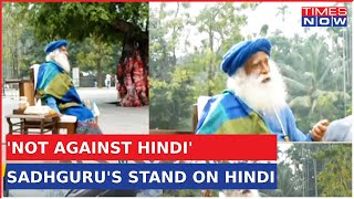 'Not Against Hindi But...'Sadhguru Wades Into Language War, Reflects On Linguistic Diversity