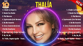 Las mejores canciones del álbum completo de Thalía 2024