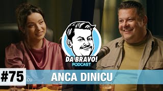 DA BRAVO! Podcast #75 cu Anca Dinicu