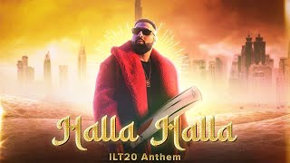 HALLA HALLA - #Badshah | International League T20 2023 Official Anthem @ilt20onzee