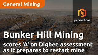 Bunker Hill Mining scores 'A' on Digbee assessment as it prepares to restart revitalised mine