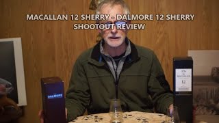 MACALLAN 12 SHERRY OAK versus DALMORE 12 SHERRY CASK