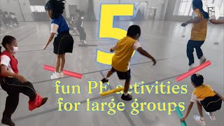 5 fun PE activities for large groups || pegames || physedgames || physicaleducationgames