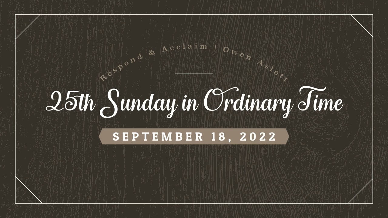 Responsorial Psalm | 25th Sunday In Ordinary Time | September 18, 2022 ...