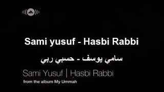 Sami yusuf - Hasbi Rabbi