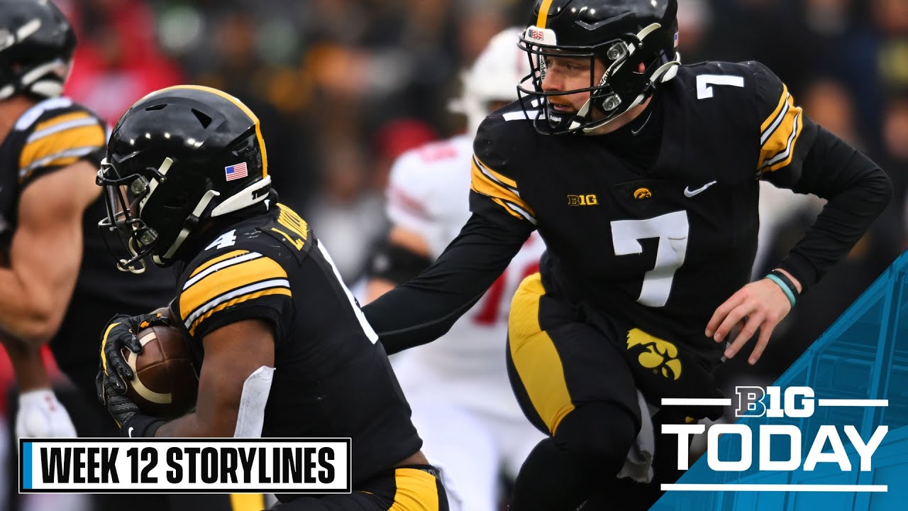 Week 12 Big Ten Football Storylines; Michigan & Michigan State Hoops ...