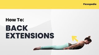 How To: Back Extensions [Flexopedia Entry 81]