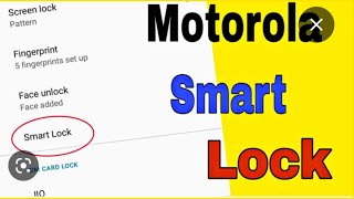 motorola smart lock setting / motorola tricks