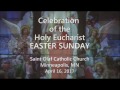 Saint Olaf Church - Easter Sunday Mass - April 16, 2017