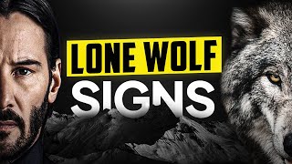 7 Signs You Are A TRUE Lone Wolf