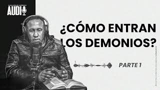 ¿Como entran los demonios? parte 1- Juan Carlos Harrigan