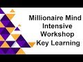 Key Learning | Millionaire Mind Intensive 2019 | Prof. Miithyl Dave