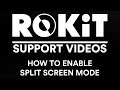 ROKiT Support - How To Enable Split Screen Mode