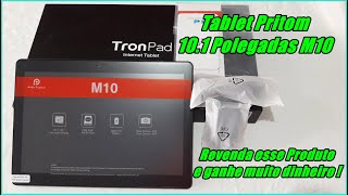 Tablet Pritom 10.1 Polegadas M10 Revenda esse Produto e Ganhe muito dinheiro !