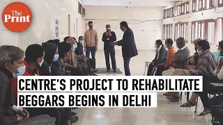 Centre's pilot project to rehabilitate beggars begins in Delhi, mobilisation, budgeting key issues