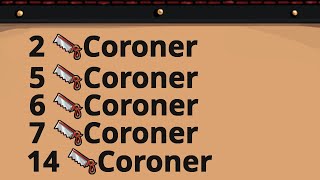 There were 5 CORONER CLAIMS ?? (BetterTOS2 Town Traitor)