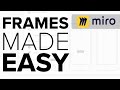 Miro Tutorial: How to Use Frames in Miro! (INFINITE Digital Whiteboards)