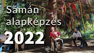 Sámán alapképzés 2022. 05. 06-08.