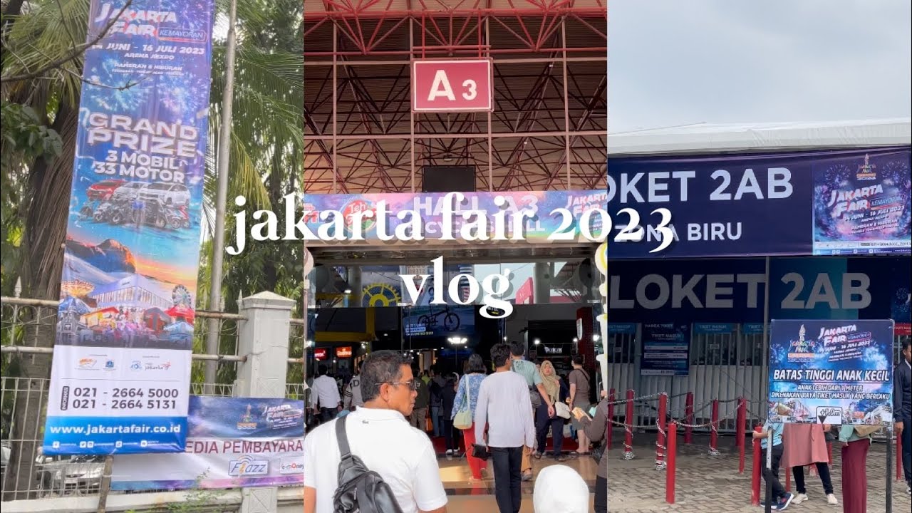 Jakarta Fair Kemayoran 2023 Vlog - YouTube