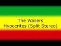 The Wailers - Hypocrites (Split Stereo)