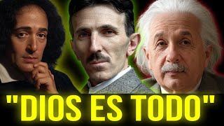 Spinoza, Einstein y Nikola Tesla: ¡REBELDES QUE DIJERON QUE DIOS ES TODO!