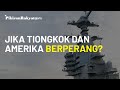 Rilis Ini Gambarkan Posisi Indonesia Jika Tiongkok dan Amerika Berperang di Laut China Selatan