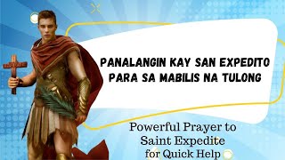 Panalangin kay San Expedito para sa Mabilis na Tulong | Saint Expedite Prayer for Quick Help