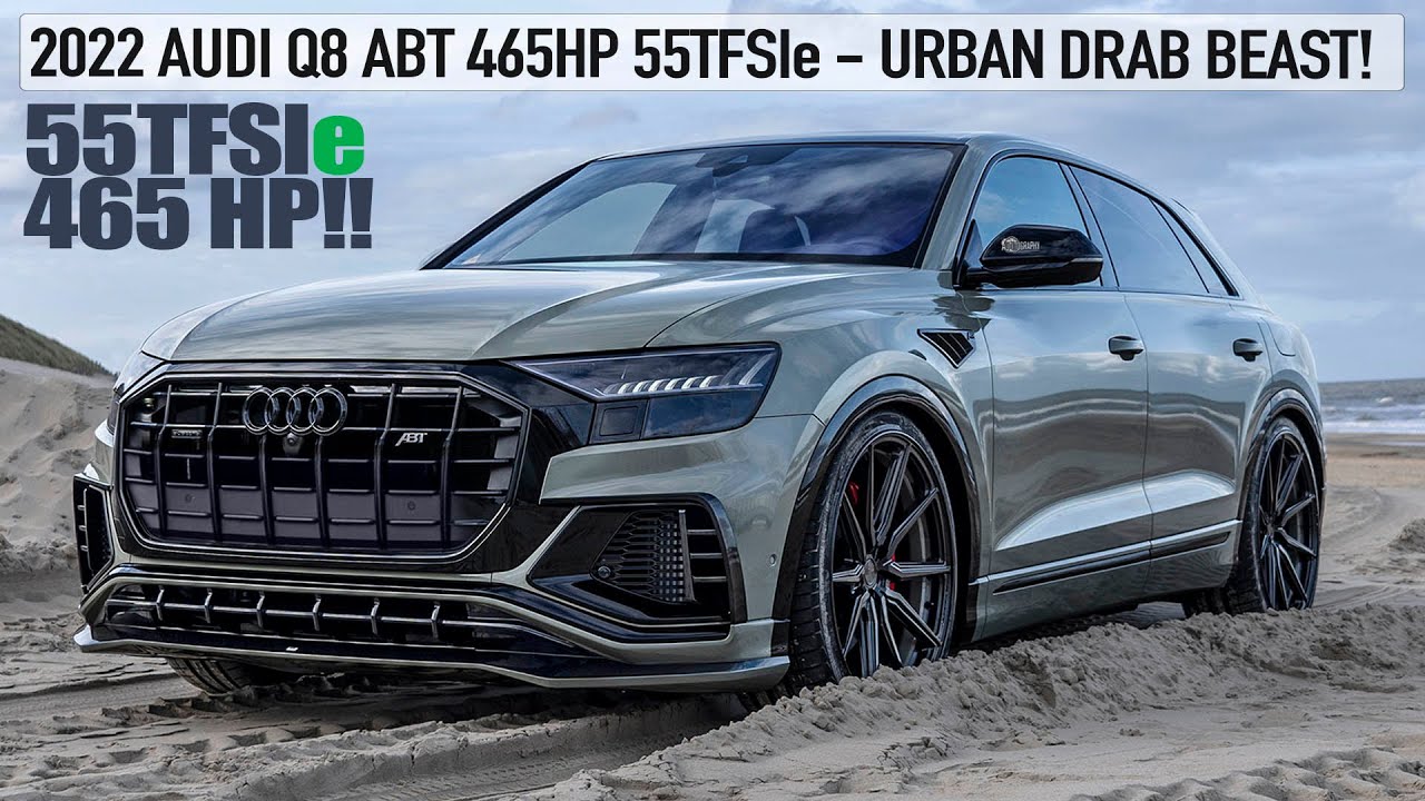 BEAST! 2022 AUDI Q8 ABT 465HP 55TFSIe - URBAN DRAB BEAST! 24” WHEELS ...