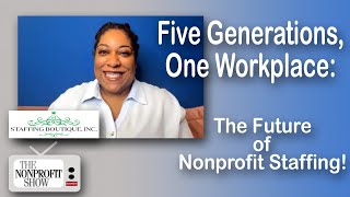 5 Generations, 1 Workplace: The Future of Nonprofit Staffing