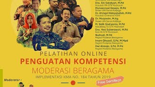 LIVE : Pelatihan Online Penguatan Kompetensi Moderasi Agama Implementasi KMA No. 184 Tahun 2019