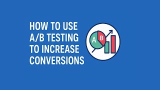 How to Increase Conversions With ab Testing