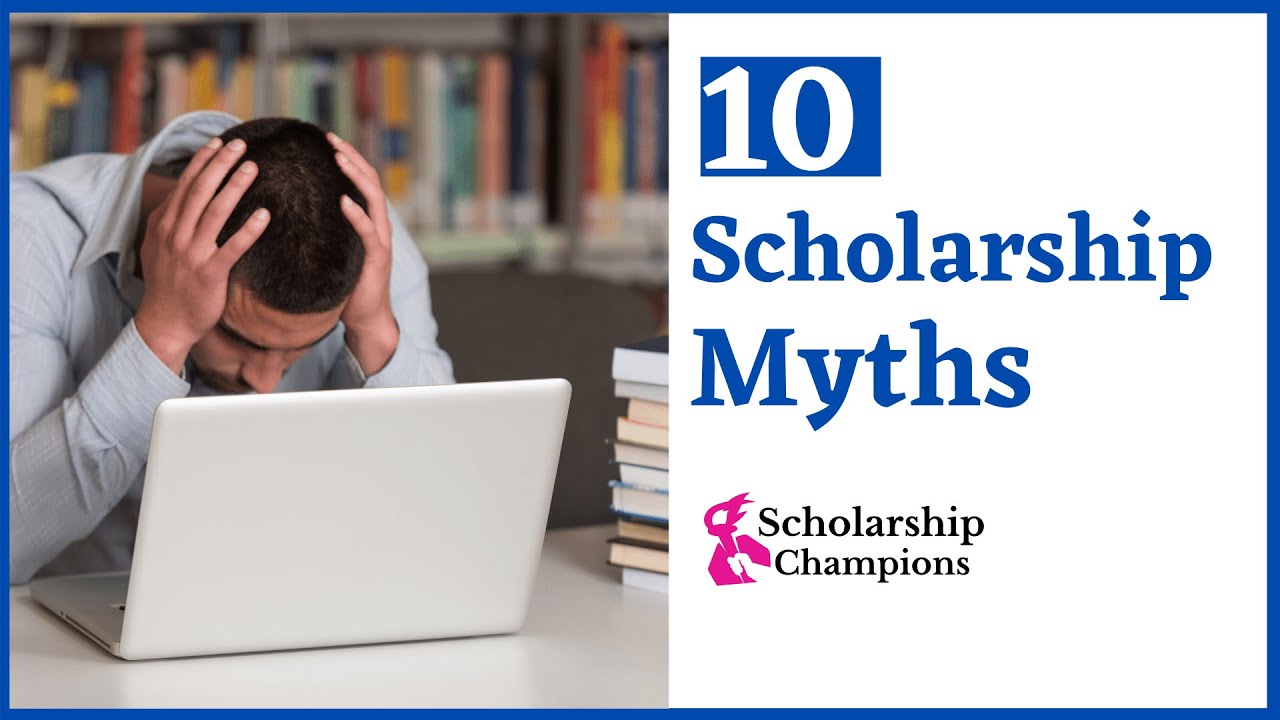 10 Scholarship Myths (Debunked) - YouTube