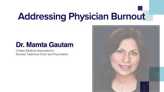 Addressing Physician Burnout: Dr. Mamta Gautam