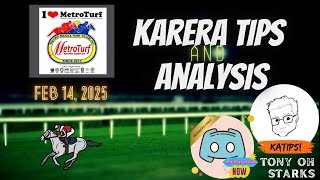 Karera Tips/Analysis - February 14, 2025 - Metroturf - Tony Oh Starks