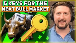 5 Keys For The Next Bull Market In Crypto + $29,000 BTC \u0026 $1,850 ETH - Ep.#605