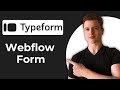 How To Use Typeform In Webflow (Working 2026)