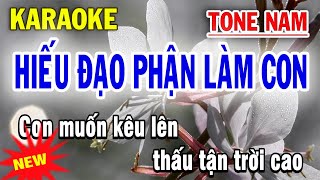 Hiếu Đạo Phận Làm Con Karaoke Tone Nam - ST Ngô Huỳnh