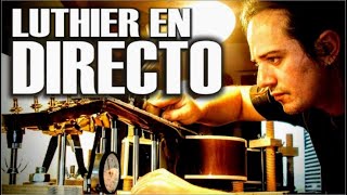 🎸 LUTHIER EN DIRECTO, Creando y Restaurando Instrumentos ¡Acompáñame! 🔨